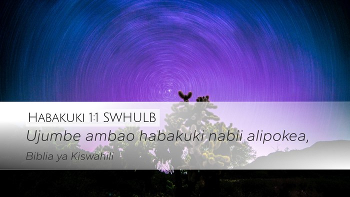 Habakuki 1:1 SWHULB Desktop Wallpaper - Ujumbe ambao habakuki nabii - Desktop Bible Verse Wallpaper