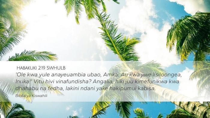 Habakuki 2:19 SWHULB Bible Verse Image