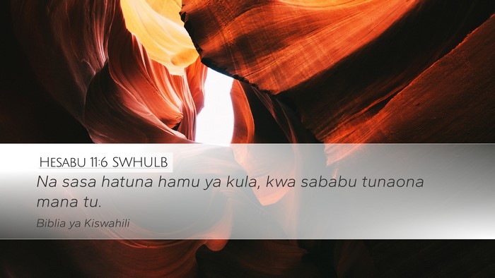 Hesabu 11:6 SWHULB Desktop Wallpaper - Na sasa hatuna hamu ya kula, kwa sababu tunaona - Desktop Bible Verse Wallpaper