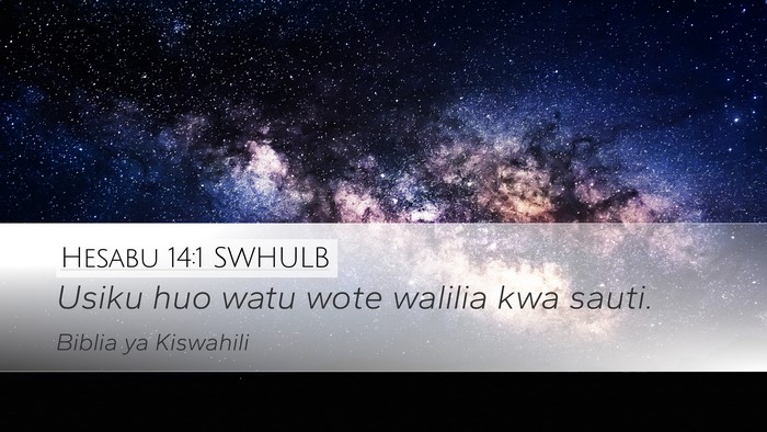 Hesabu 14:1 SWHULB Bible Verse Image