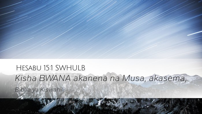 Hesabu 15:1 SWHULB Bible Verse Image
