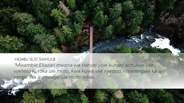 Hesabu 16:37 SWHULB Bible Verse Image