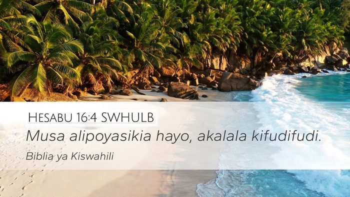 Hesabu 16:4 SWHULB Bible Verse Image