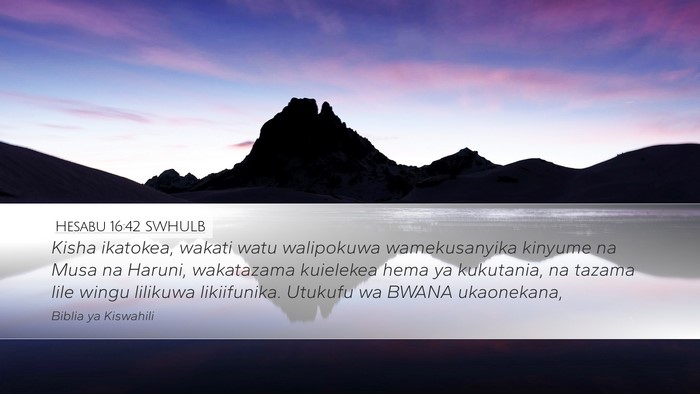 Hesabu 16:42 SWHULB Bible Verse Image