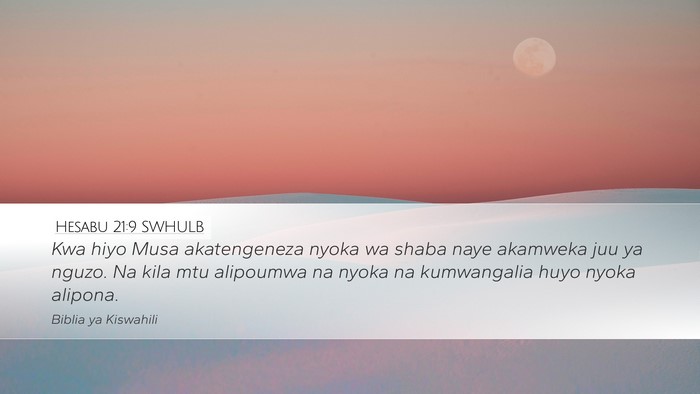 Hesabu 21:9 SWHULB Desktop Wallpaper - Kwa hiyo Musa akatengeneza nyoka wa shaba naye - Desktop Bible Verse Wallpaper