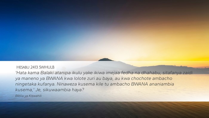 Hesabu 24:13 SWHULB Bible Verse Image
