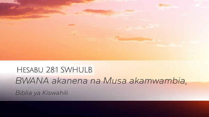 Hesabu 28:1 SWHULB Bible Verse Image