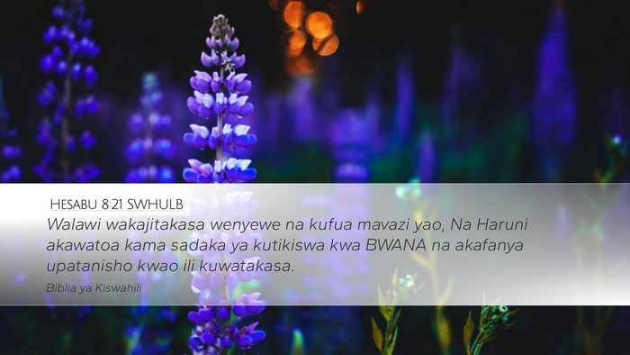 Hesabu 8:21 SWHULB Desktop Wallpaper - Walawi wakajitakasa wenyewe na kufua mavazi yao, - Desktop Bible Verse Wallpaper