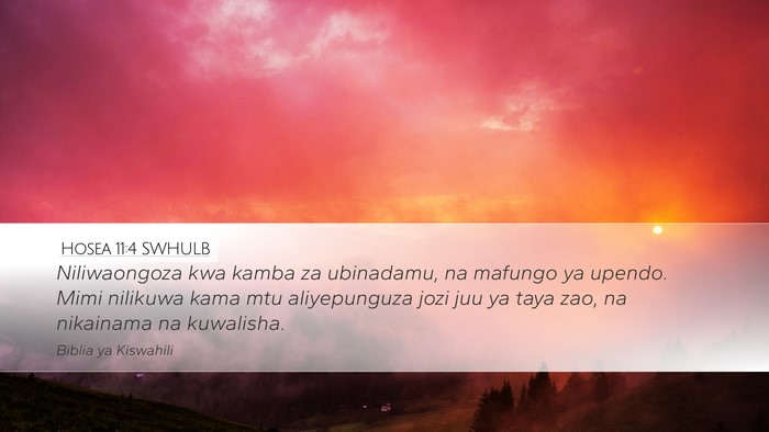Hosea 11:4 SWHULB Desktop Wallpaper - Niliwaongoza kwa kamba za ubinadamu, na mafungo - Desktop Bible Verse Wallpaper