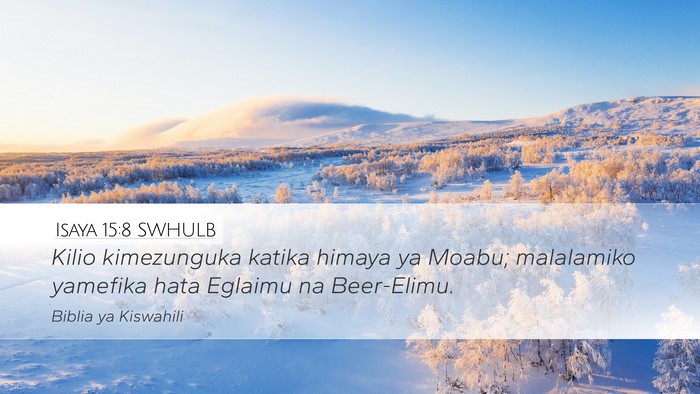 Isaya 15:8 SWHULB Bible Verse Image