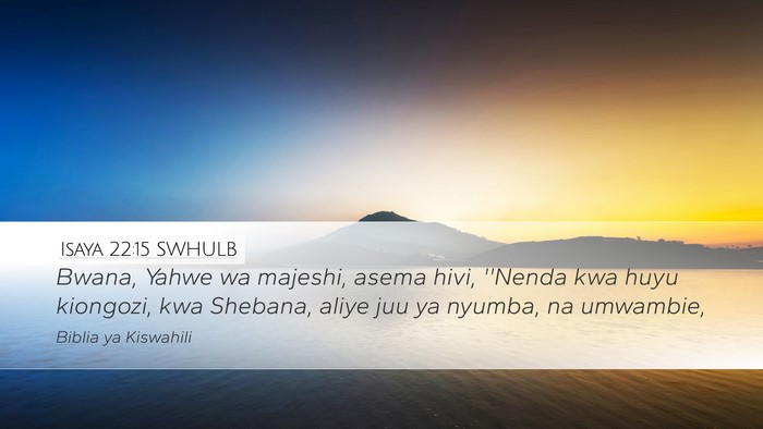 Isaya 22:15 SWHULB Bible Verse Image
