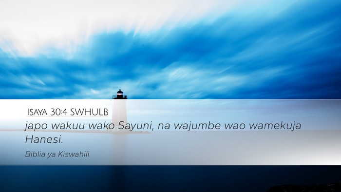 Isaya 30:4 SWHULB Bible Verse Image