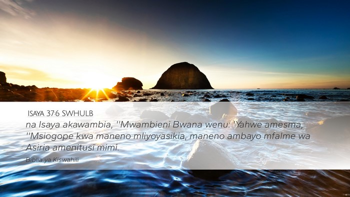 Isaya 37:6 SWHULB Bible Verse Image