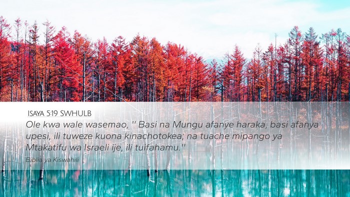 Isaya 5:19 SWHULB Bible Verse Image