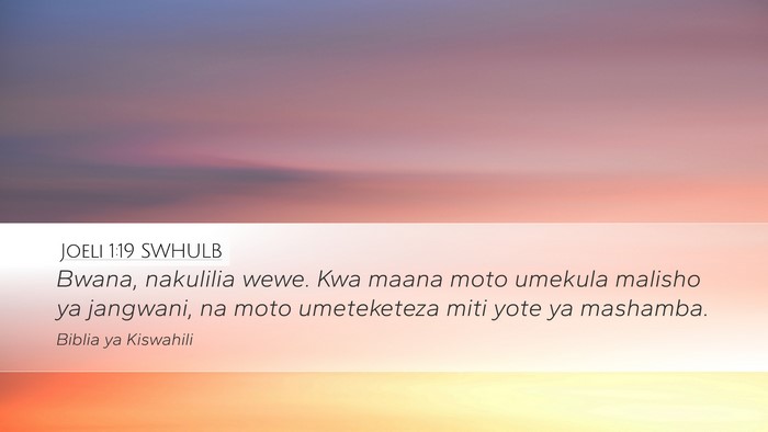 Joeli 1:19 SWHULB Bible Verse Image