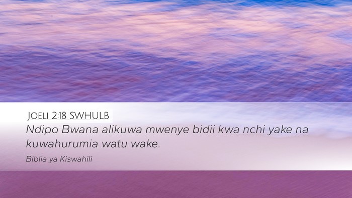 Joeli 2:18 SWHULB Bible Verse Image