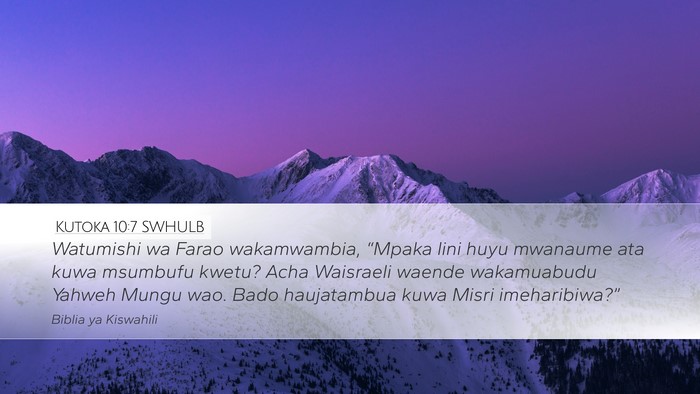 Kutoka 10:7 SWHULB Bible Verse Image