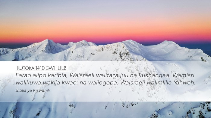 Kutoka 14:10 SWHULB Bible Verse Image