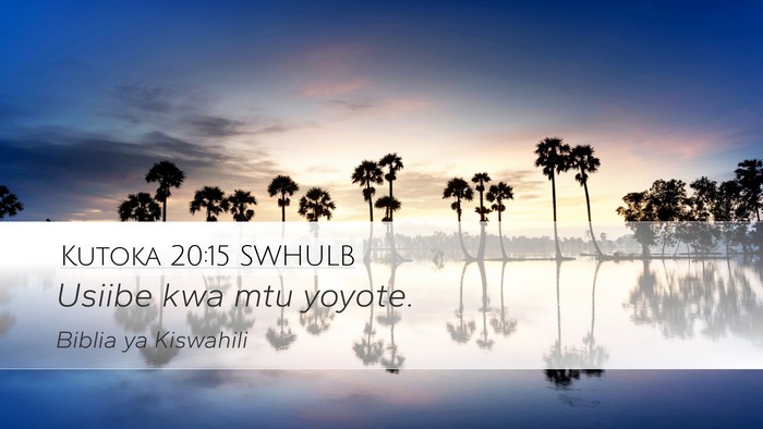 Kutoka 20:15 SWHULB Bible Verse Image