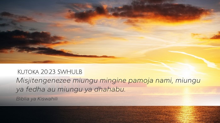 Kutoka 20:23 SWHULB Bible Verse Image