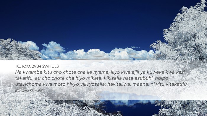 Kutoka 29:34 SWHULB Desktop Wallpaper - Na kwamba kitu cho chote cha ile nyama, iliyo kwa - Desktop Bible Verse Wallpaper