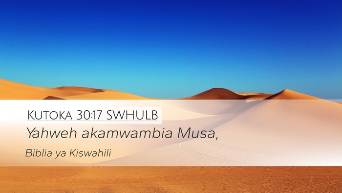Kutoka 30:17 SWHULB Bible Verse Image