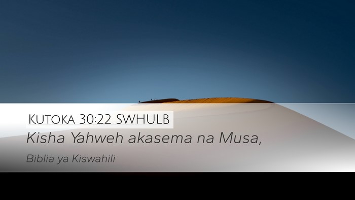 Kutoka 30:22 SWHULB Bible Verse Image