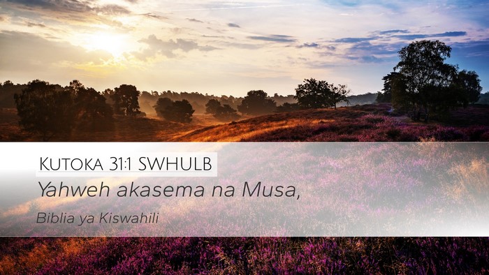 Kutoka 31:1 SWHULB Bible Verse Image