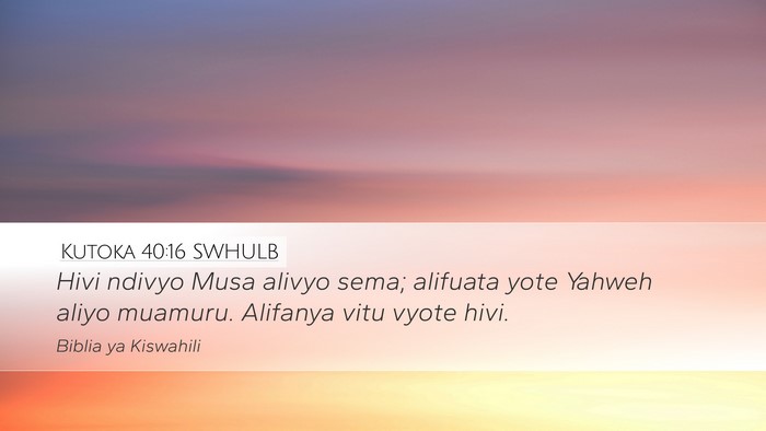 Kutoka 40:16 SWHULB Bible Verse Image