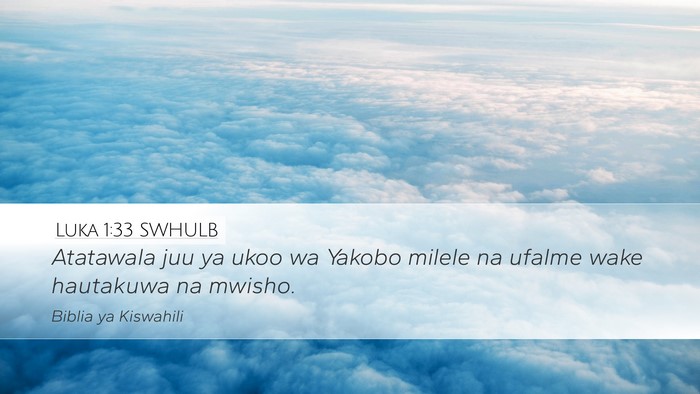 Luka 1:33 SWHULB Bible Verse Image