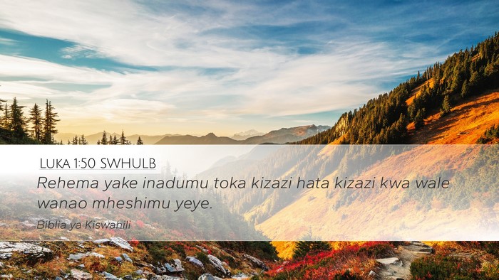 Luka 1:50 SWHULB Bible Verse Image