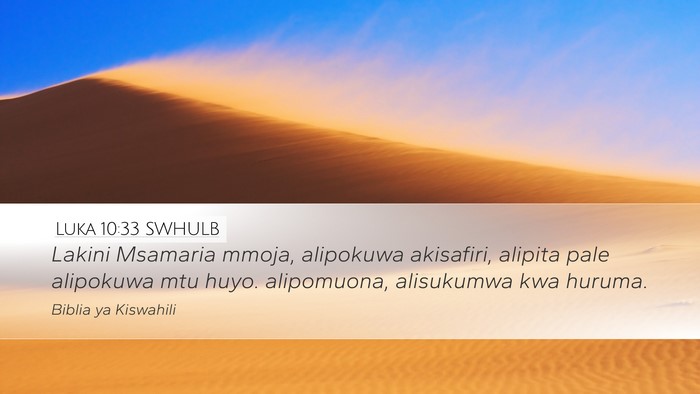 Luka 10:33 SWHULB Bible Verse Image