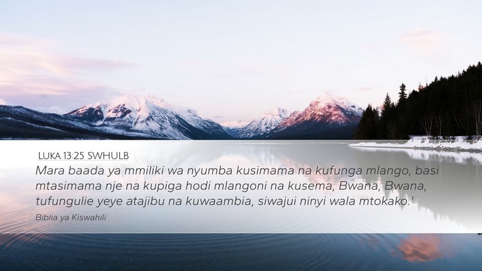 Luka 13:25 SWHULB Bible Verse Image