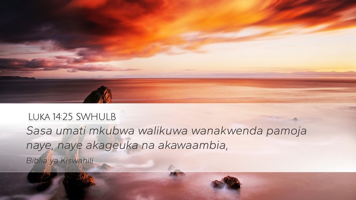 Luka 14:25 SWHULB Bible Verse Image