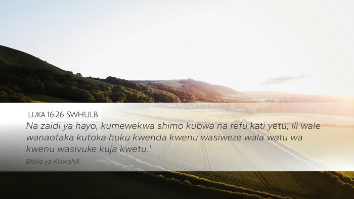 Luka 16:26 SWHULB Bible Verse Image