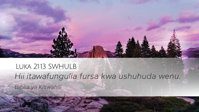 Luka 21:13 SWHULB Bible Verse Image