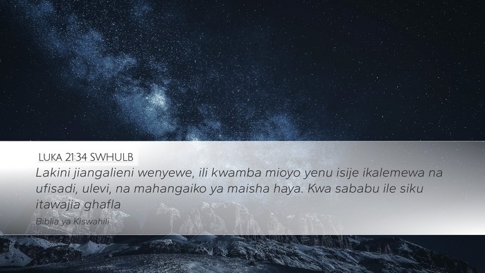Luka 21:34 SWHULB Bible Verse Image