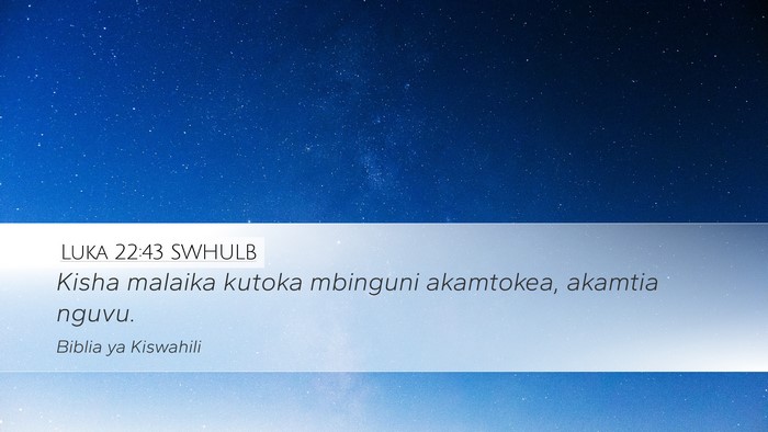 Luka 22:43 SWHULB Bible Verse Image