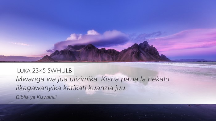 Luka 23:45 SWHULB Bible Verse Image