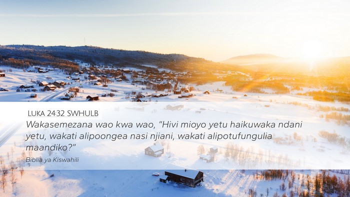 Luka 24:32 SWHULB Bible Verse Image