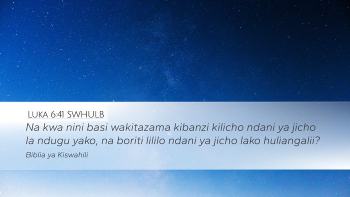 Luka 6:41 SWHULB Bible Verse Image