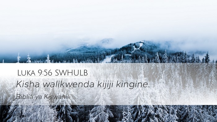 Luka 9:56 SWHULB Bible Verse Image