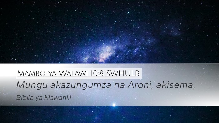 Mambo ya Walawi 10:8 SWHULB Desktop Wallpaper - Mungu akazungumza na Aroni, - Desktop Bible Verse Wallpaper