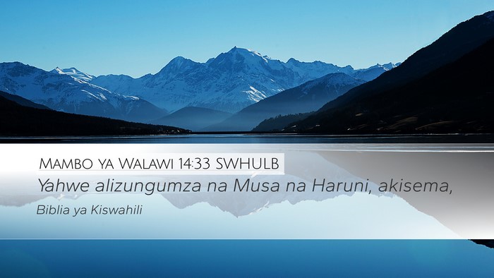 Mambo ya Walawi 14:33 SWHULB Desktop Wallpaper - Yahwe alizungumza na Musa na Haruni, - Desktop Bible Verse Wallpaper