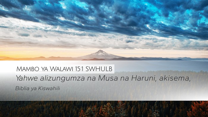 Mambo ya Walawi 15:1 SWHULB Desktop Wallpaper - Yahwe alizungumza na Musa na Haruni, - Desktop Bible Verse Wallpaper