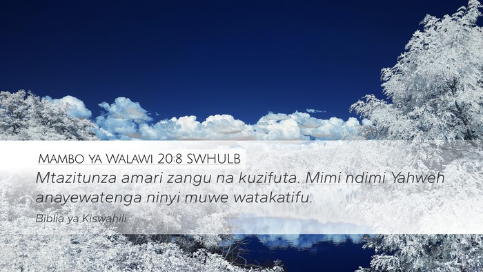 Mambo ya Walawi 20:8 SWHULB Bible Verse Image