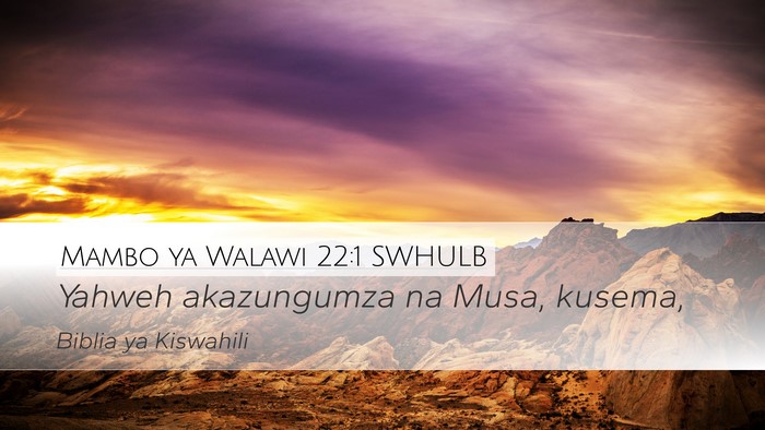 Mambo ya Walawi 22:1 SWHULB Desktop Wallpaper - Yahweh akazungumza na Musa, - Desktop Bible Verse Wallpaper