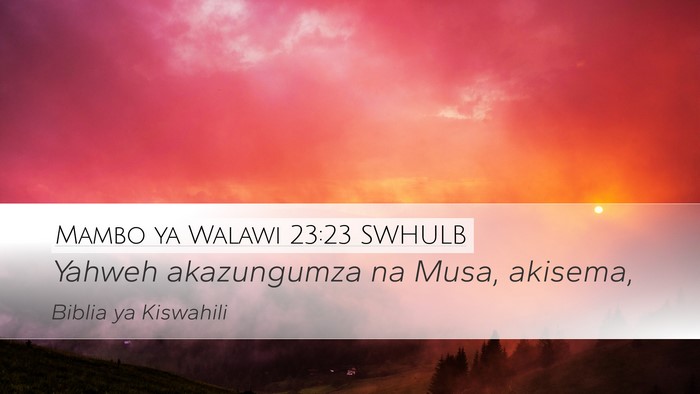Mambo ya Walawi 23:23 SWHULB Desktop Wallpaper - Yahweh akazungumza na Musa, - Desktop Bible Verse Wallpaper