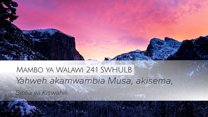 Mambo ya Walawi 24:1 SWHULB Desktop Wallpaper - Yahweh akamwambia Musa, - Desktop Bible Verse Wallpaper