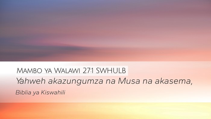 Mambo ya Walawi 27:1 SWHULB Desktop Wallpaper - Yahweh akazungumza na Musa na - Desktop Bible Verse Wallpaper